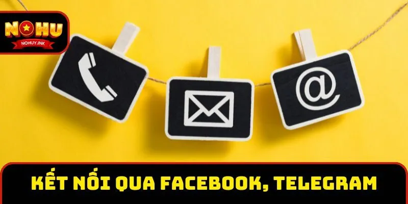 Kết nối nhà cái qua mạng xã hội như Facebook, Telegram Kết nối nhà cái qua mạng xã hội như Facebook, Telegram